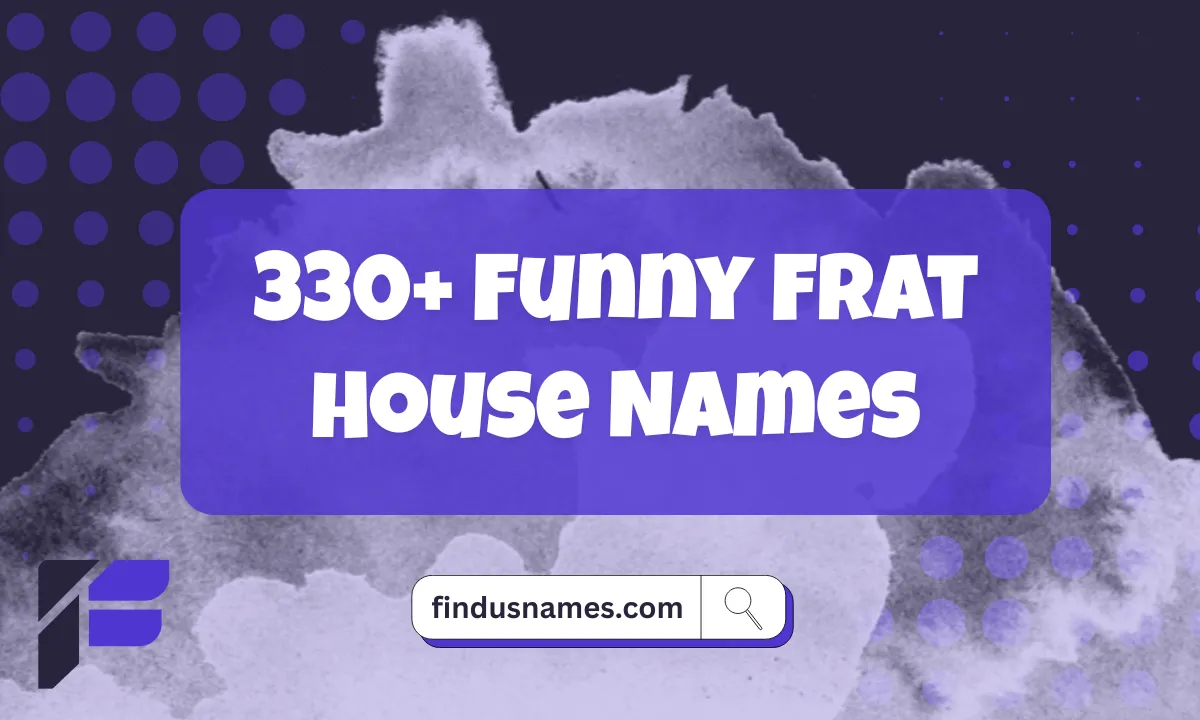 Funny Frat House Names