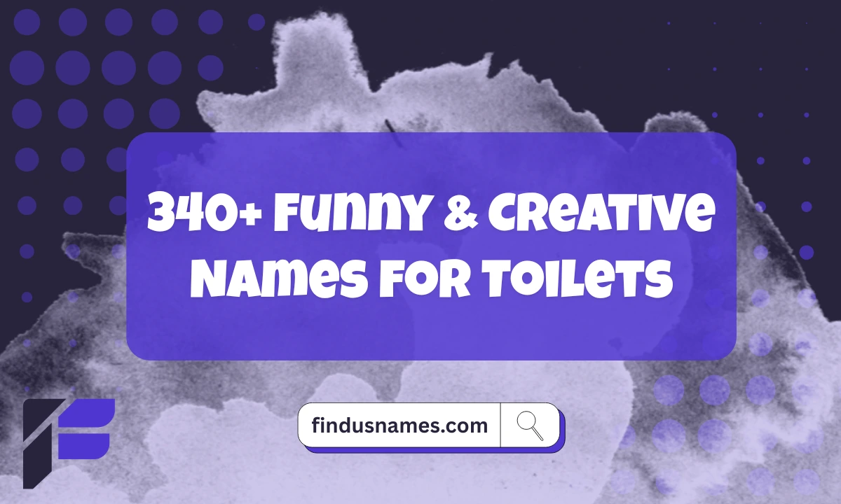 Funny Names For Toilets