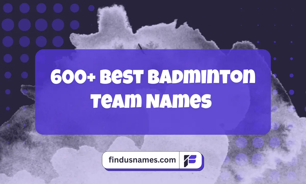 Badminton Team Names
