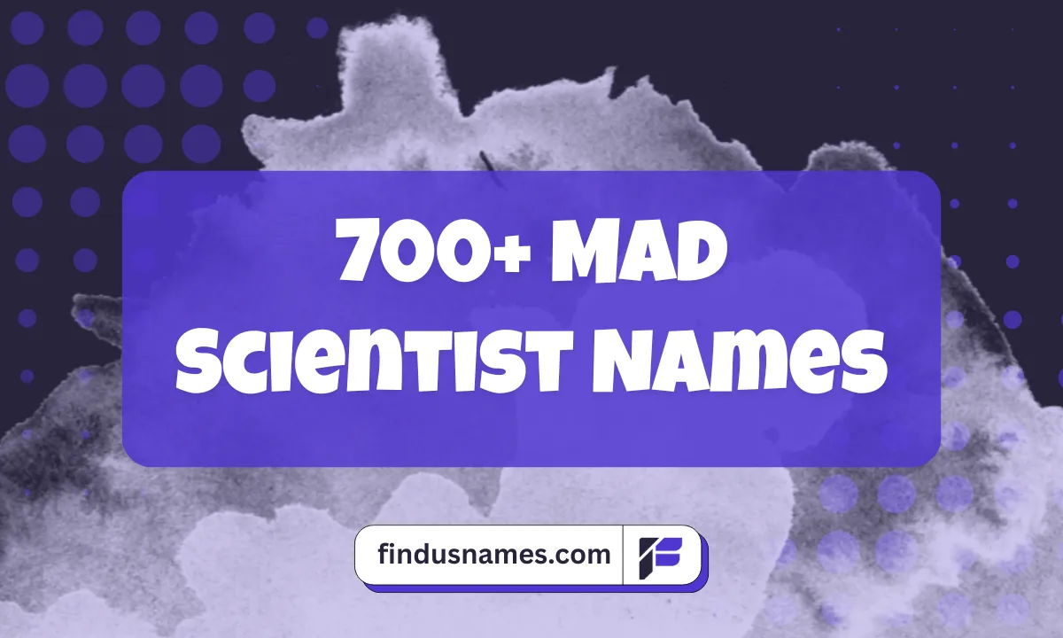 Mad Scientist Names