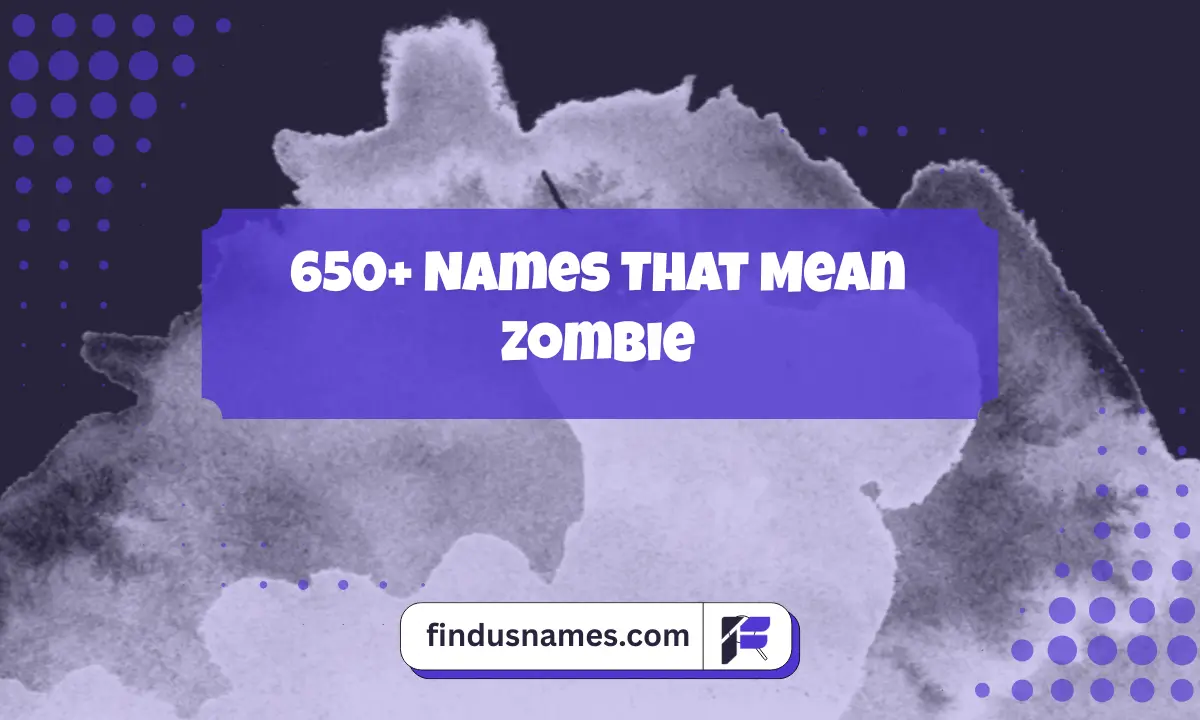 Names That Mean Zombie